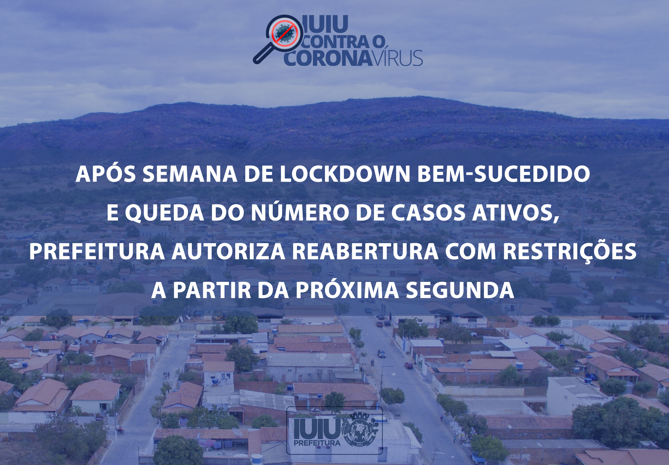 APÓS SEMANA DE LOCKDOWN BEM-SUCEDIDO E QUEDA DO NÚMERO DE CASOS ATIVOS, PREFEITURA AUTORIZA REABERTURA COM RESTRIÇÕES A PARTIR DA PRÓXIMA SEGUNDA